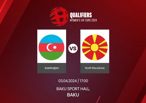 Azərbaycan həndbol millisi bu gün növbəti oyununu keçirəcək