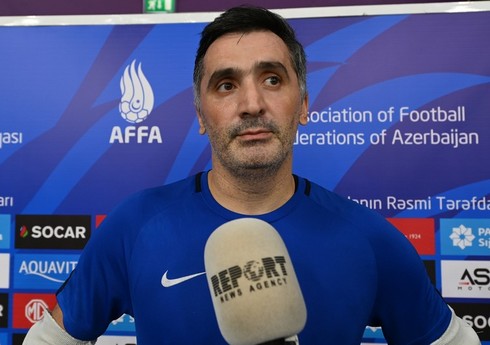 Azərbaycan millisinin qapıçısı Bakıda təşkil olunan toplanışı dəyərləndirib