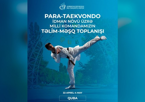 Azərbaycan parataekvondoçuları Qubada hazırlıq keçirlər