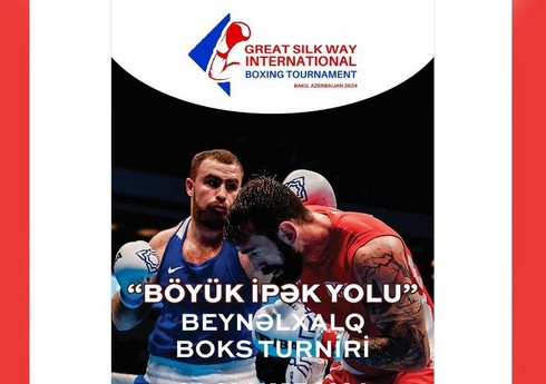 Bakıda 11 ölkənin iştirakı ilə “Böyük İpək Yolu” turniri keçiriləcək