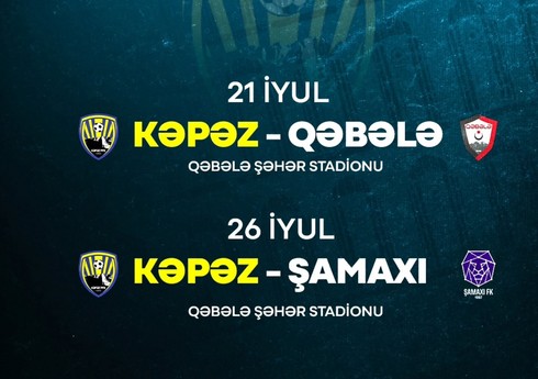 "Kəpəz"in yoxlama matçı keçirəcəyi rəqiblərdən ikisi müəyyənləşib
