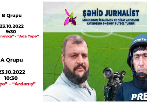 Şəhid jurnalistlərin xatirəsinə keçirilən turnirdə III turun oyunları baş tutacaq