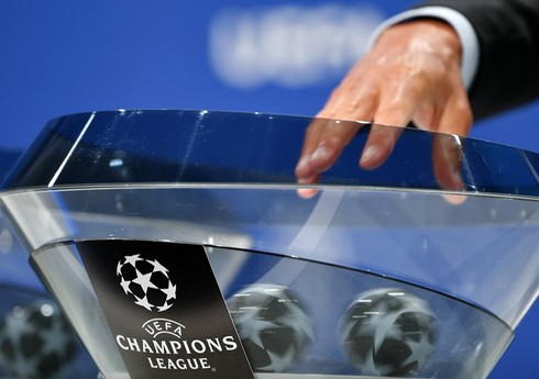 UEFA Çempionlar Liqasında mövsümün ilk püşkü atılıb
