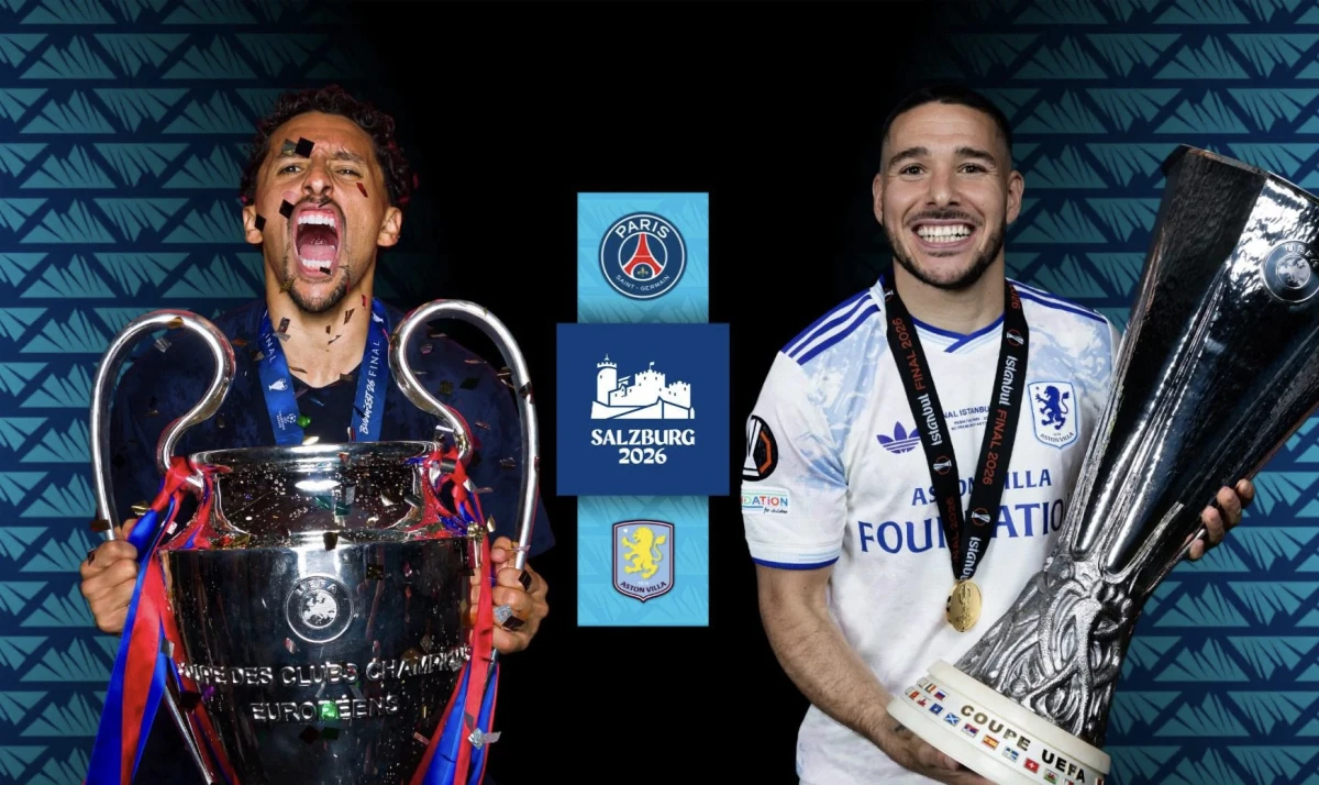 UEFA Superkubokunda final həyəcanı - PSJ, yoxsa “Aston Villa”? - YENİLƏNİR